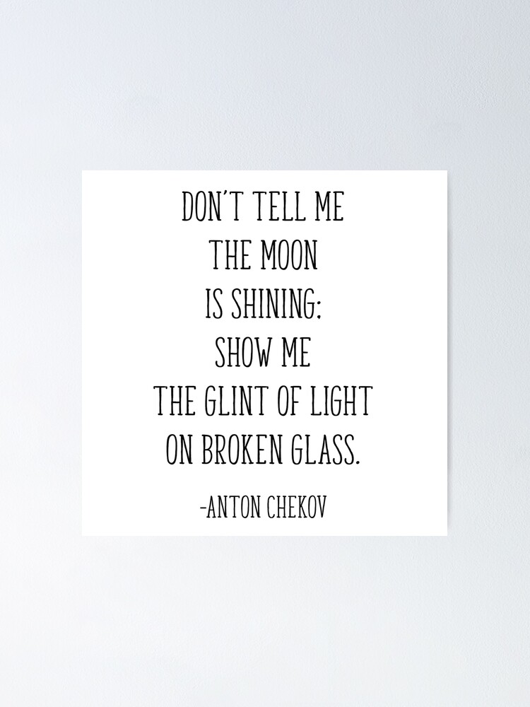 Dont Tell Me The Moon In Shining Writing Quote Poster By Yourprintable Redbubble