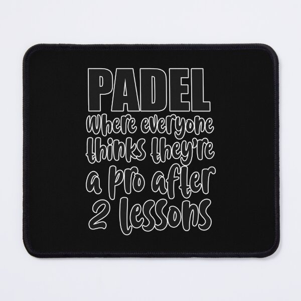 Item preview, Padel – Everyone Thinks They're a Pro After Two Lessons Shirt designed and sold by Mr Lee.