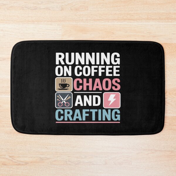 Item preview, Running On Coffee Chaos And Crafting For Crafter Craftaholic designed and sold by LinlinsDemons.