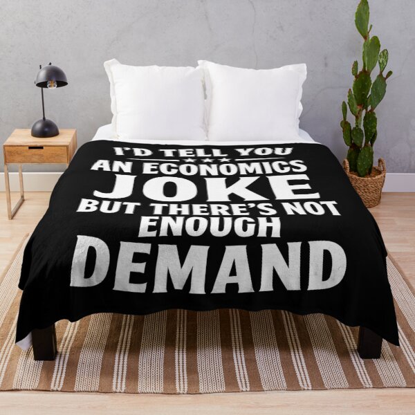 Item preview, I'd Tell You An Economics Joke Funny Economist Economics designed and sold by hemagamo.