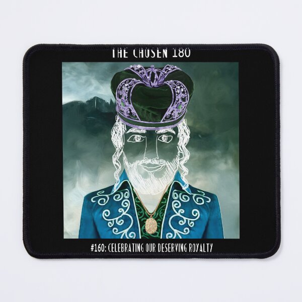 Item preview, The Chosen #160: Celebrating Our Deserving Royalty designed and sold by TheChosen180.