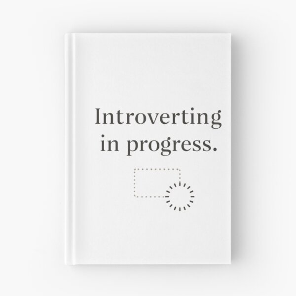 Item preview, Introverting in Progress | Funny Introvert Aesthetic Minimalist Design designed and sold by PunAtWork.