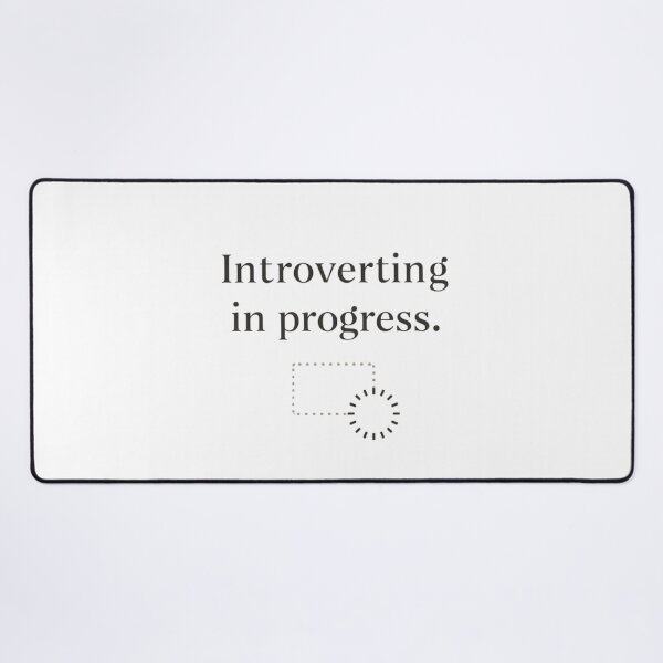 Item preview, Introverting in Progress | Funny Introvert Aesthetic Minimalist Design designed and sold by PunAtWork.