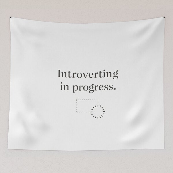 Item preview, Introverting in Progress | Funny Introvert Aesthetic Minimalist Design designed and sold by PunAtWork.