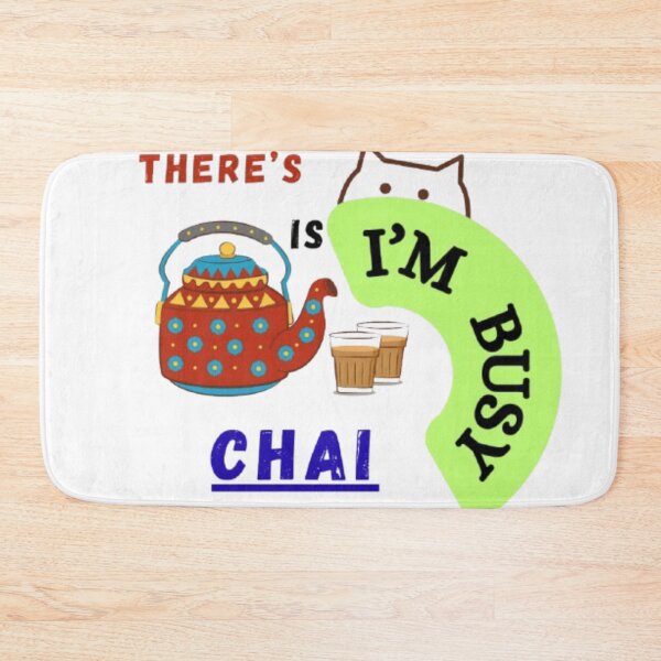 Item preview, If There’s Chai I’m Busy Art- Digital T-Shirt/Sticker Design designed and sold by Templateloom.