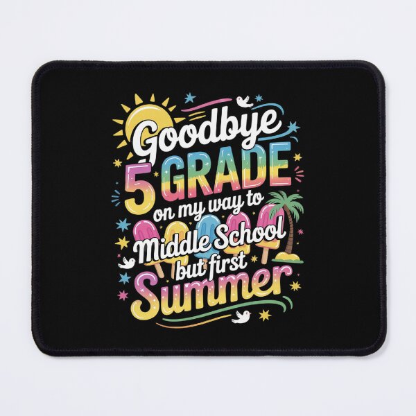 Item preview, Goodbye 5th Grade Graduation To Middle School First Summer designed and sold by lilLilaBatArt.