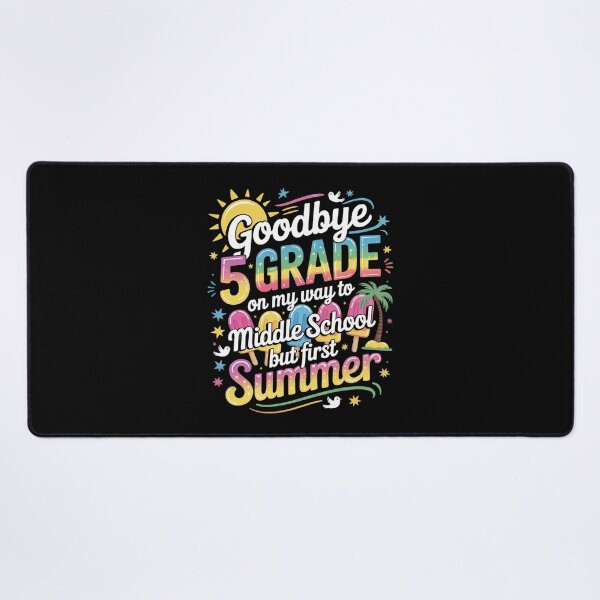 Item preview, Goodbye 5th Grade Graduation To Middle School First Summer designed and sold by lilLilaBatArt.