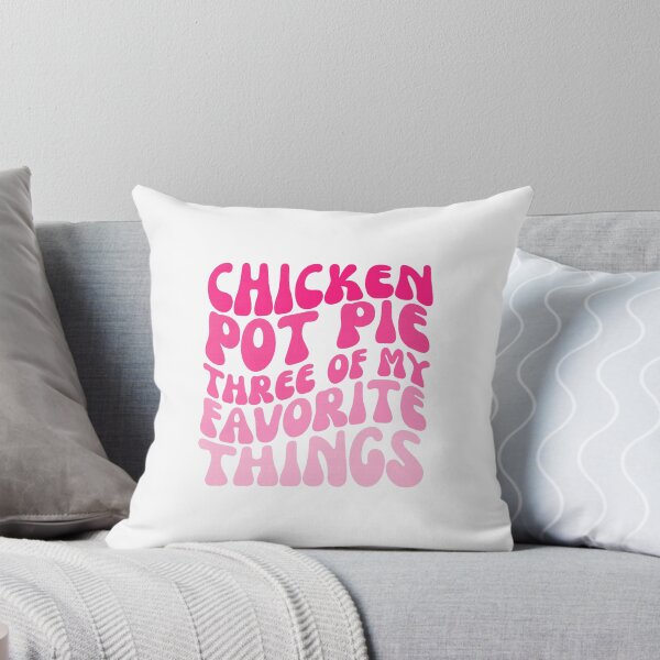 Item preview, Chicken Pot Pie Three Favorite Things Fun Typography designed and sold by khdmalakarak.