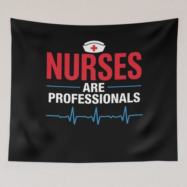 Item preview, Nurses are Professionals Medical Nurse Appreciation designed and sold by FreeArt2.