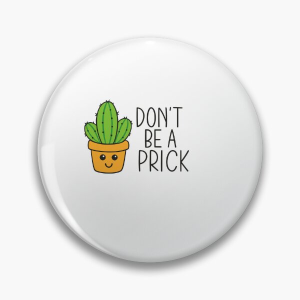 Item preview, dont be a prick – Quote designed and sold by artcultreone.