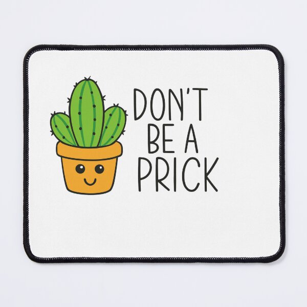 Item preview, dont be a prick – Quote designed and sold by artcultreone.