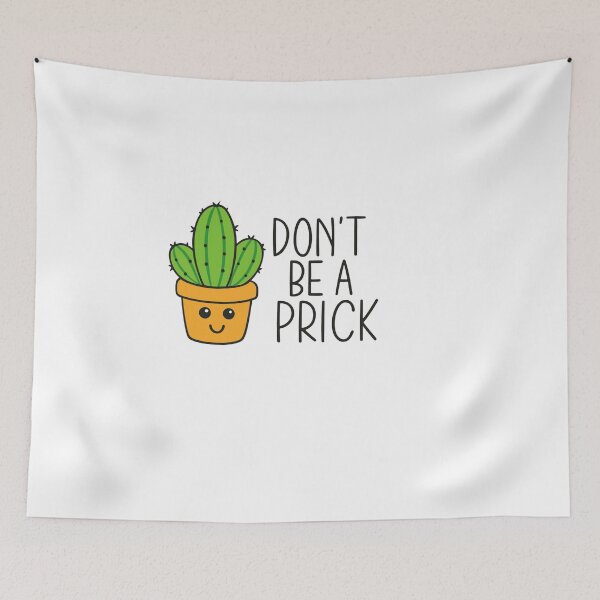 Item preview, dont be a prick – Quote designed and sold by artcultreone.