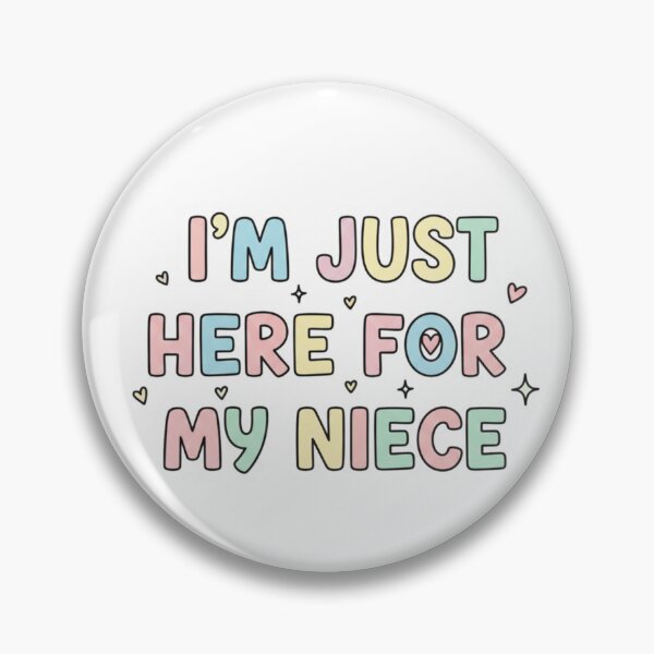 Item preview, I’m Just Here For My Niece – Funny Family Quote Design designed and sold by JustCrafted.