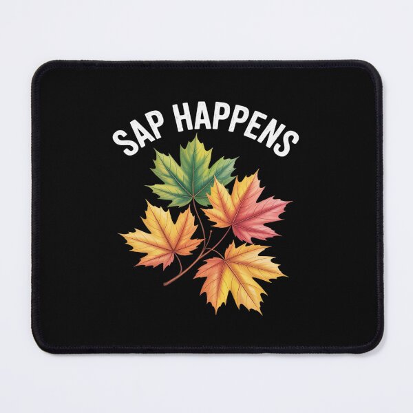 Item preview, sap happens for a nature lover designed and sold by TechnicalSara.