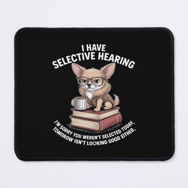 Item preview, Sarcasm Coffee Humor Chihuahua Dog You Weren’t Selected designed and sold by TechnicalSara.