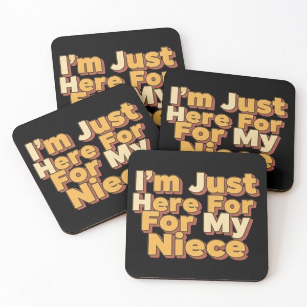 Item preview, I’m Just Here For My Niece – Funny Family Quote Design designed and sold by JustCrafted.