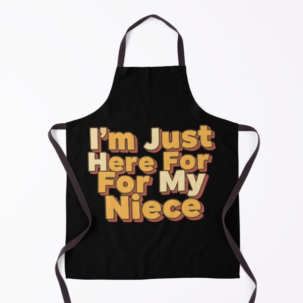 Item preview, I’m Just Here For My Niece – Funny Family Quote Design designed and sold by JustCrafted.