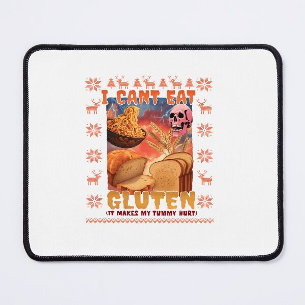 Item preview, I Cant Eat Gluten Funny Bread Belly Ache Holiday  designed and sold by torildorxop.
