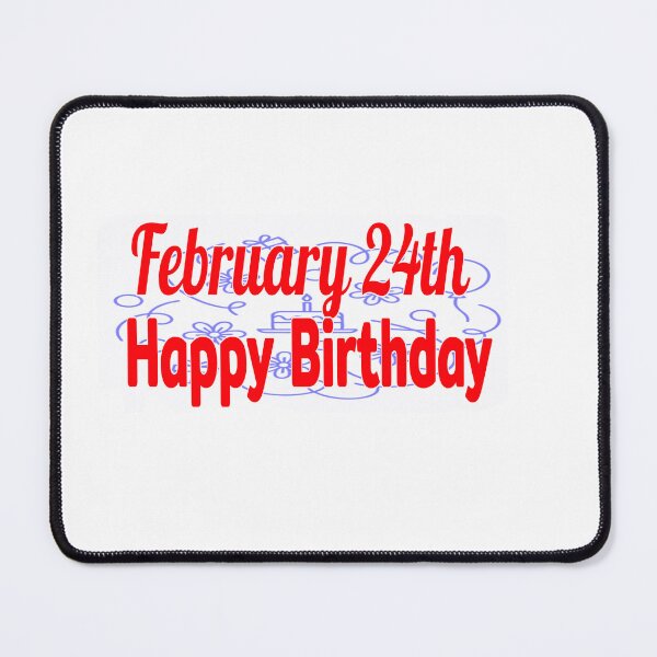 Item preview, February 24th, Happy birthday designed and sold by Sujinthaiart.
