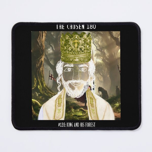 Item preview, The Chosen #135: King and His Forest designed and sold by TheChosen180.