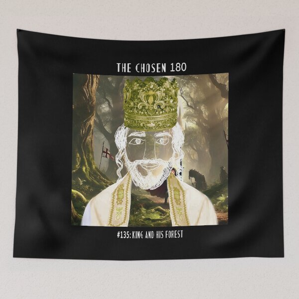 Item preview, The Chosen #135: King and His Forest designed and sold by TheChosen180.