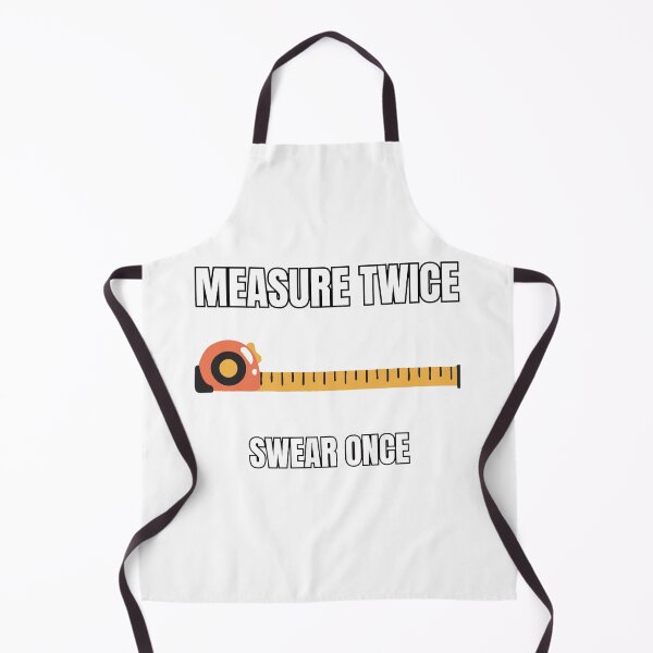 Item preview, Measure Twice Swear Once – Funny Carpenter & Tradesman Quote designed and sold by RawGas.