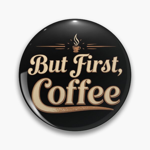 Item preview, But first Coffee- coffee loverful design designed and sold by Happyhoo1.