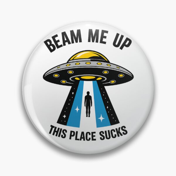 Item preview, Beam Me Up UFO – This Place Sucks Funny Alien Design designed and sold by Sonic Nova Studios.