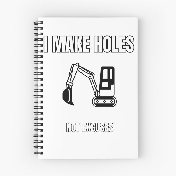 Item preview, I Make Holes Not Excuses – Funny Excavator Operator & Groundworker Design designed and sold by RawGas.