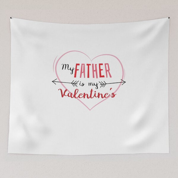 Item preview, My Father is My Valentine's designed and sold by BlueRockDesigns.