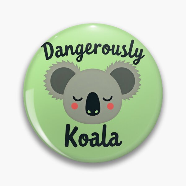 Item preview, Dangerously Koala – Cute Aussie Koala Graphic designed and sold by TroyTheTerrific.