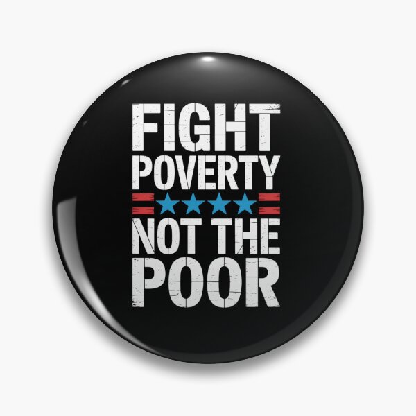 Item preview, Fight Poverty Not The Poor designed and sold by VasilisLamArt.