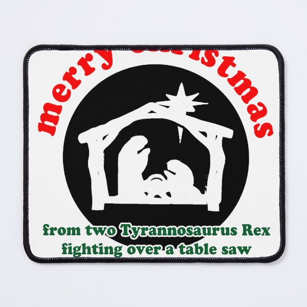 Item preview, Merry Christmas Tyrannosaurus Table Saw designed and sold by joshpincus.