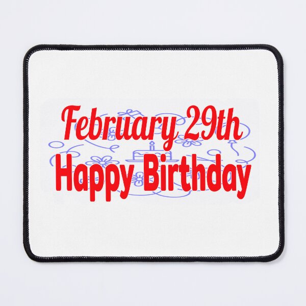 Item preview, February 29th, Happy birthday designed and sold by Sujinthaiart.