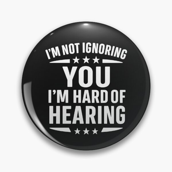 Item preview, I'm Not Ignoring You I'm Hard of Hearing Funny Deaf  designed and sold by hemagamo.