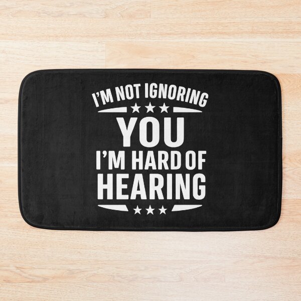 Item preview, I'm Not Ignoring You I'm Hard of Hearing Funny Deaf  designed and sold by hemagamo.