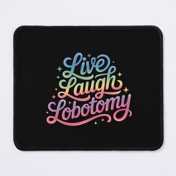 Item preview, Live Laugh Lobotomy T-Shirt | Funny Dark Humor Rainbow Parody | Sarcastic Mental Health Gift designed and sold by Pixie Bloom.