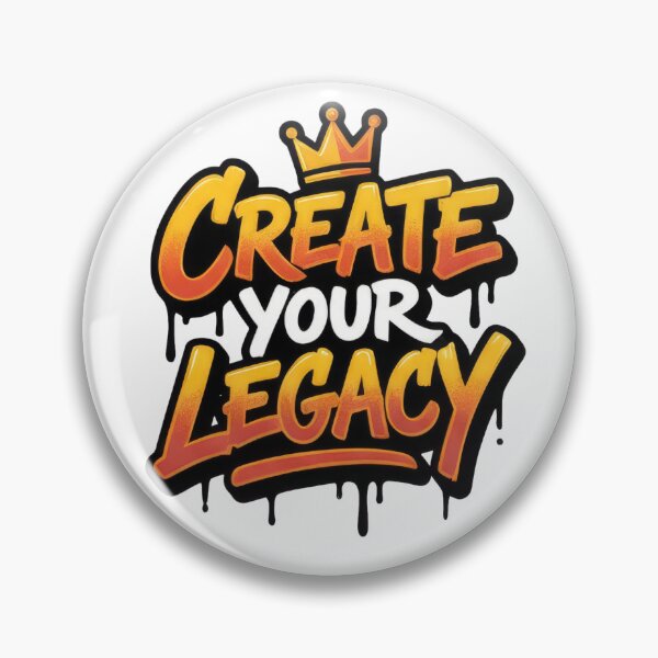 Item preview, Create Your Legacy designed and sold by Whambammy.
