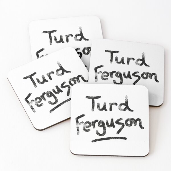 Item preview, Turd Ferguson Legendary Comedy Nonsense designed and sold by SkeletonsDanger.