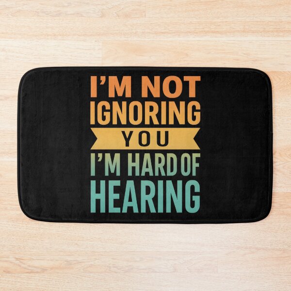 Item preview, I'm Not Ignoring You I'm Hard of Hearing Funny Deaf  designed and sold by hemagamo.