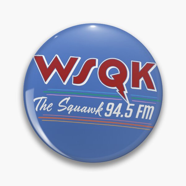 Item preview, WSQK The Squawk 94.5 FM designed and sold by Foryoubroshirt.