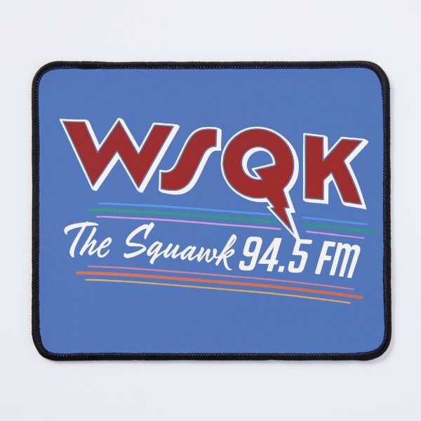 Item preview, WSQK The Squawk 94.5 FM designed and sold by Foryoubroshirt.