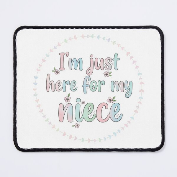 Item preview, I’m Just Here For My Niece – Funny Family Quote Design designed and sold by JustCrafted.