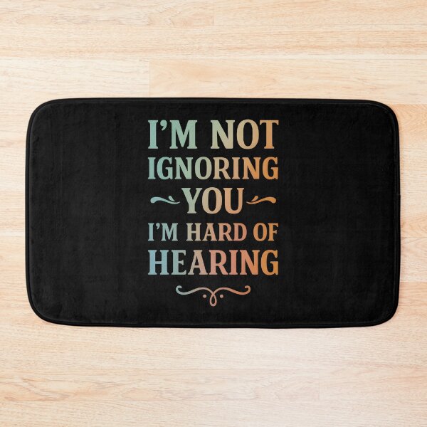 Item preview, I'm Not Ignoring You I'm Hard of Hearing Funny Deaf  designed and sold by hemagamo.