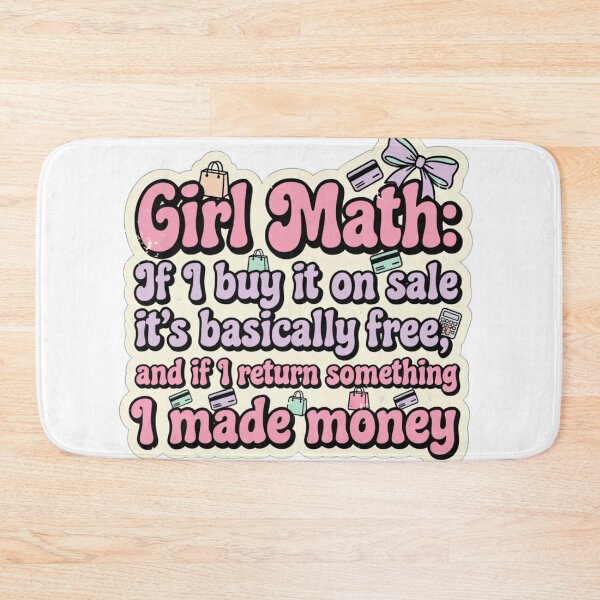 Item preview, Girl Math If I Buy It On Sale It's Free Funny Women's Sarcastic T-Shirt Sticker designed and sold by GeniePixel.