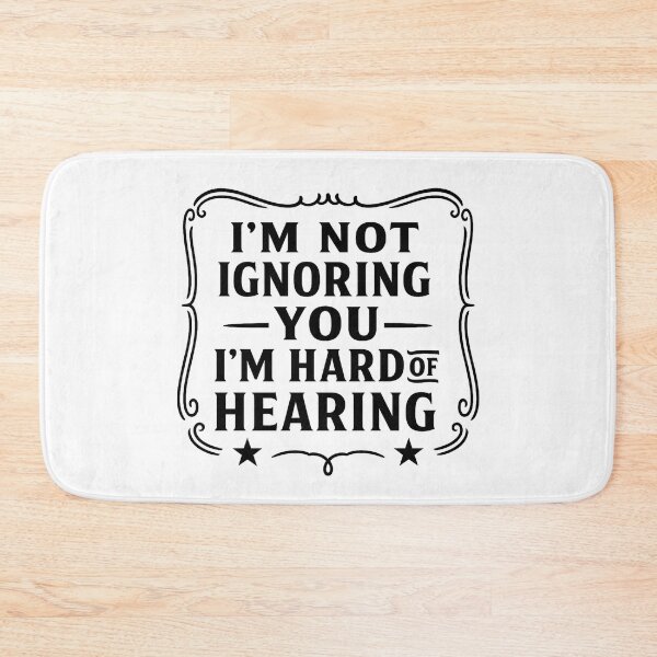 Item preview, I'm Not Ignoring You I'm Hard of Hearing Funny Deaf  designed and sold by hemagamo.