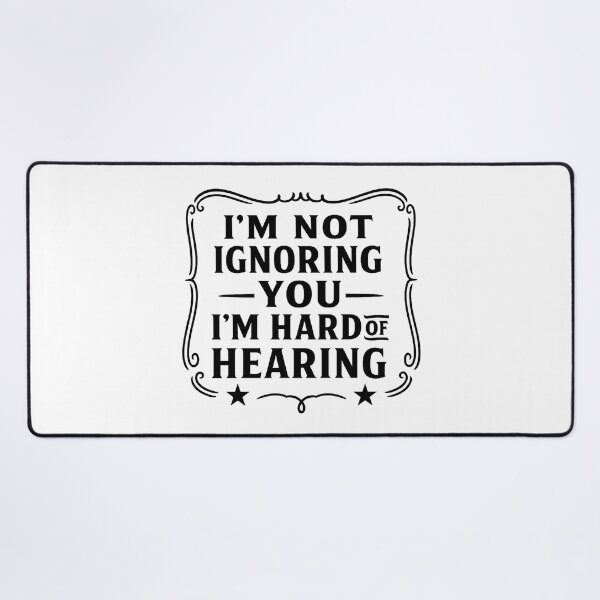 Item preview, I'm Not Ignoring You I'm Hard of Hearing Funny Deaf  designed and sold by hemagamo.