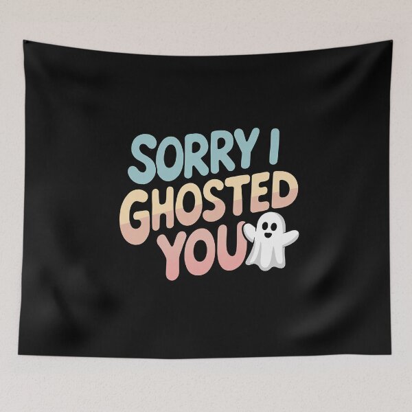 Item preview, Sorry I Ghosted You | Funny Ghost Introvert Social Humor Retro Slogan | Halloween Costume Design  designed and sold by pixelpopplanet.