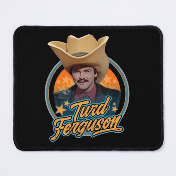 Item preview, Turd Ferguson Ultimate Silly Moment designed and sold by SkeletonsDanger.