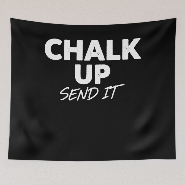 Item preview, Chalk Up Send It Rock Climbing Fun Quote designed and sold by LuminOrb.